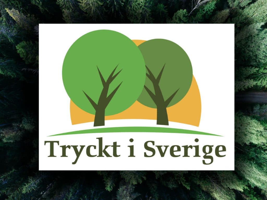 tryckt i Sverige